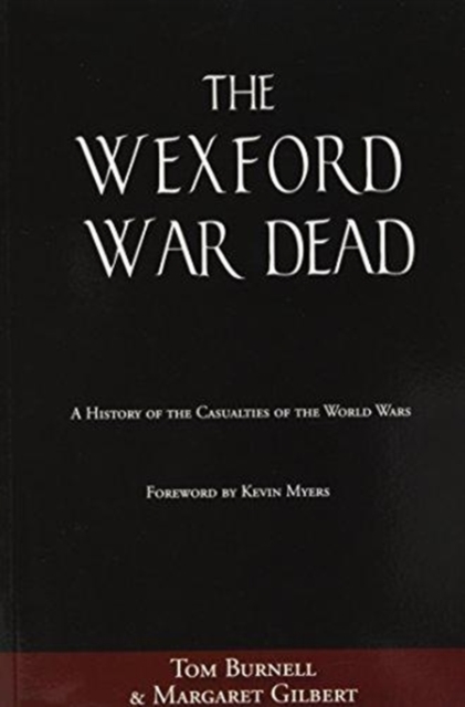 The Wexford War Dead, Paperback / softback Book