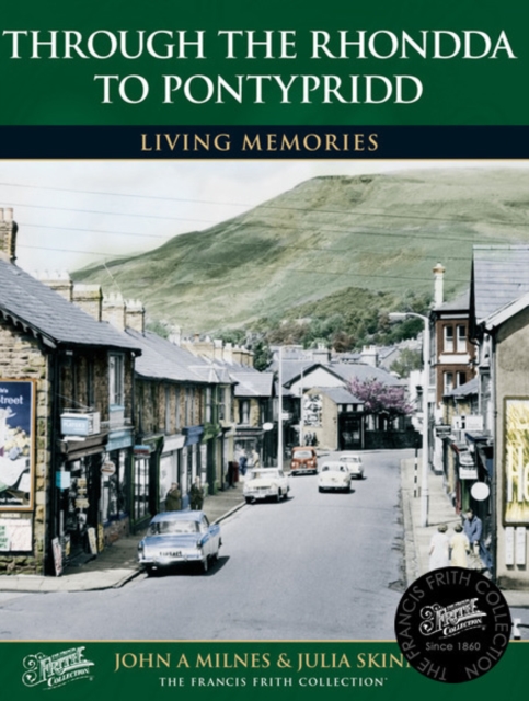 Rhondda to Pontypridd : Living Memories, Paperback / softback Book