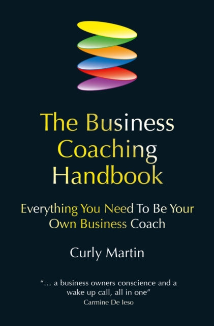 The Business Coaching Handbook : Everything You Need to Be Your Own Business Coach, EPUB eBook