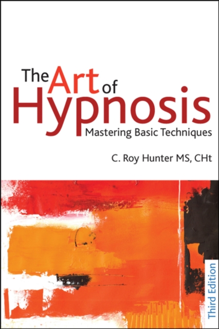 The Art of Hypnosis : Mastering basic techniques, EPUB eBook