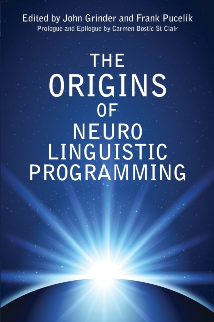 The Origins Of Neuro Linguistic Programming, Paperback / softback Book