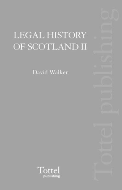 Legal History of Scotland : The Later Middle Ages v. 2, Hardback Book