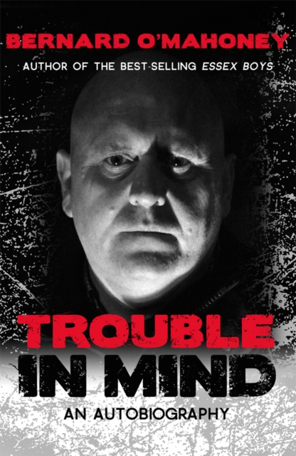 Trouble in Mind : An Autobiography, Paperback / softback Book