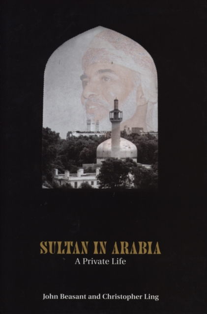Sultan In Arabia : A Private Life, EPUB eBook