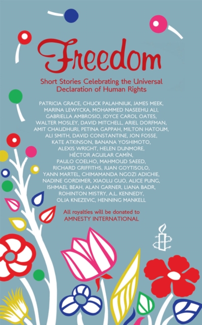 Freedom : Short Stories Celebrating the Universal Declaration of Human Rights, EPUB eBook