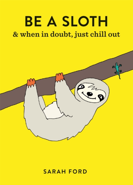 Be a Sloth, Paperback / softback Book