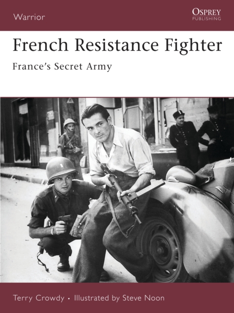 French Resistance Fighter : France's Secret Army, Paperback / softback Book