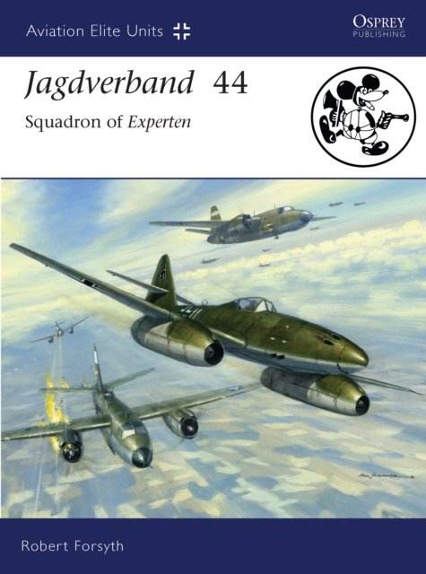 Jagdverband 44 : Squadron of Experten, Paperback / softback Book