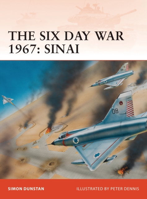 The Six Day War 1967: Sinai, Paperback / softback Book