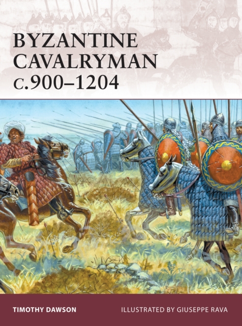 Byzantine Cavalryman C.900-1204, Paperback / softback Book