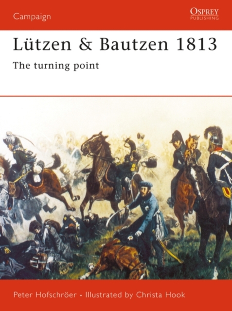 Lutzen & Bautzen 1813 : The Turning Point, PDF eBook