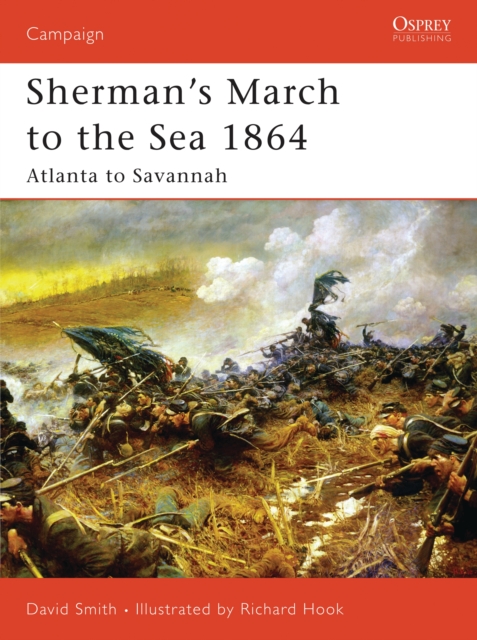 Sherman's March to the Sea 1864 : Atlanta to Savannah, PDF eBook