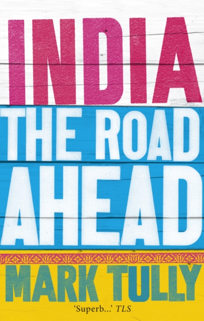 India: the road ahead, Paperback / softback Book