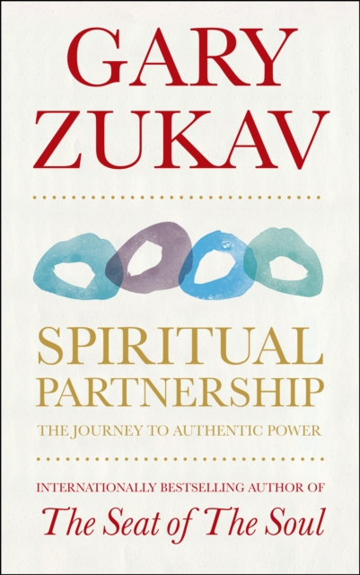 Spiritual Partnership : The Journey To Authentic Power, Paperback / softback Book