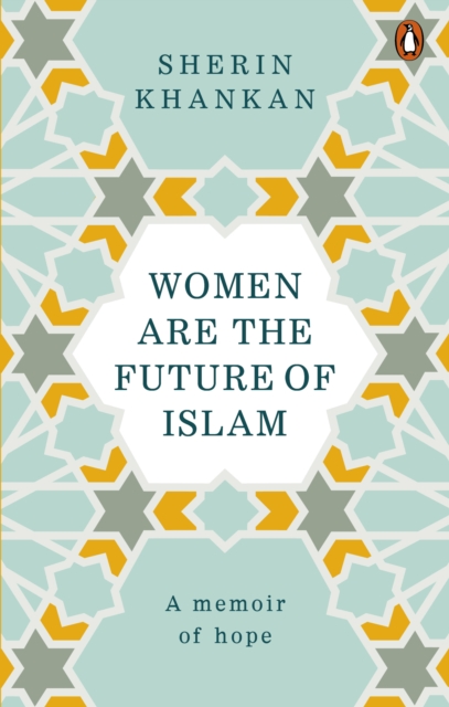 Women are the Future of Islam, Paperback / softback Book