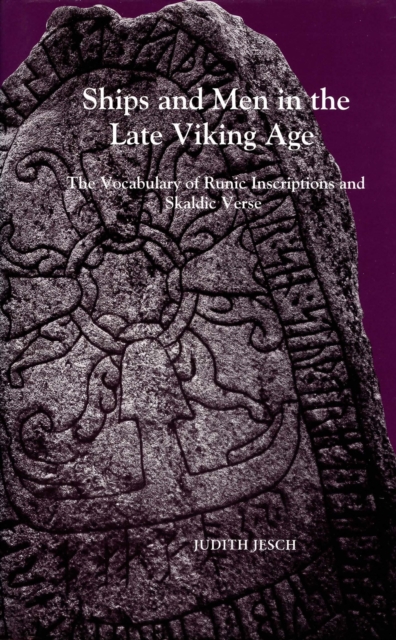 Ships and Men in the Late Viking Age : The Vocabulary of Runic Inscriptions and Skaldic Verse, PDF eBook