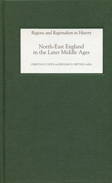 North-East England in the Later Middle Ages, PDF eBook