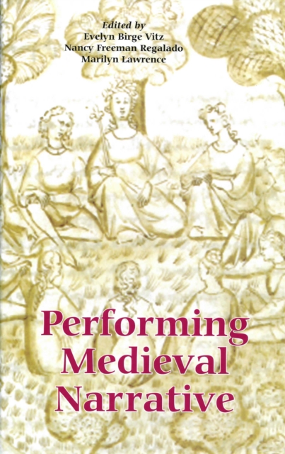 Performing Medieval Narrative, PDF eBook