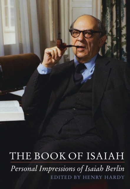 The Book of Isaiah: Personal Impressions of Isaiah Berlin, PDF eBook