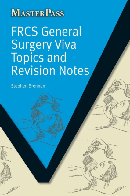 FRCS General Surgery Viva Topics and Revision Notes, Paperback / softback Book