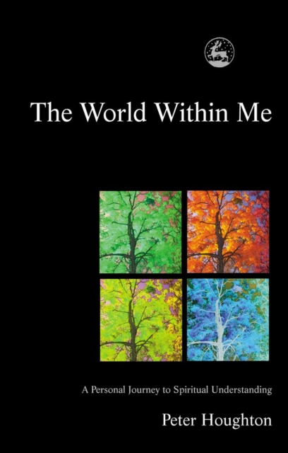 The World Within Me : A Personal Journey to Spiritual Understanding, PDF eBook