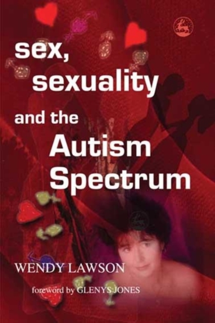 Sex, Sexuality and the Autism Spectrum, EPUB eBook