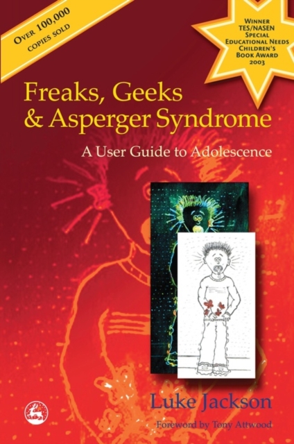 Freaks, Geeks and Asperger Syndrome : A User Guide to Adolescence, EPUB eBook