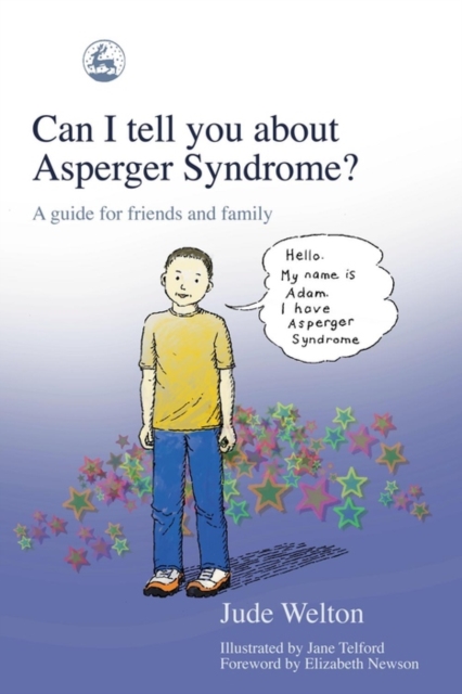 Can I tell you about Asperger Syndrome? : A guide for friends and family, EPUB eBook