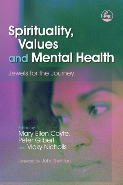 Spirituality, Values and Mental Health : Jewels for the Journey, EPUB eBook