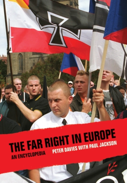 The Far Right in Europe : An Encyclopedia, Hardback Book