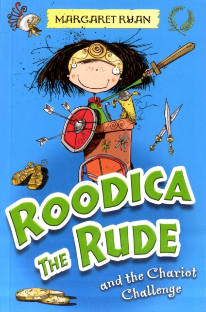 Roodica the Rude and the Chariot Challenge, Paperback / softback Book