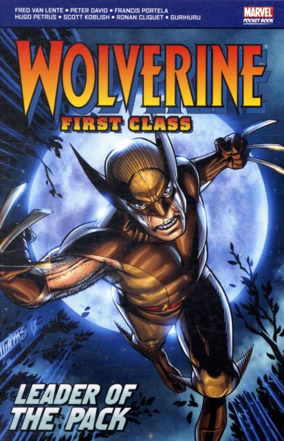Wolverine : First Class Leader of the Pack, Paperback / softback Book