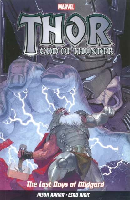 Thor God Of Thunder Vol.4: The Last Days Of Midgard, Paperback / softback Book