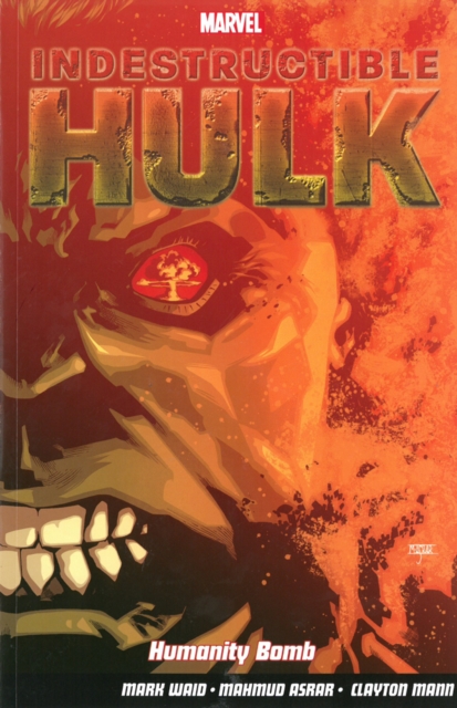 Indestructible Hulk Vol. 4: Humanity Bomb, Paperback Book