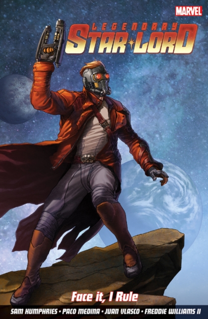 Legendary Star-lord, The Vol. 1: Face It, I Rule, Paperback Book