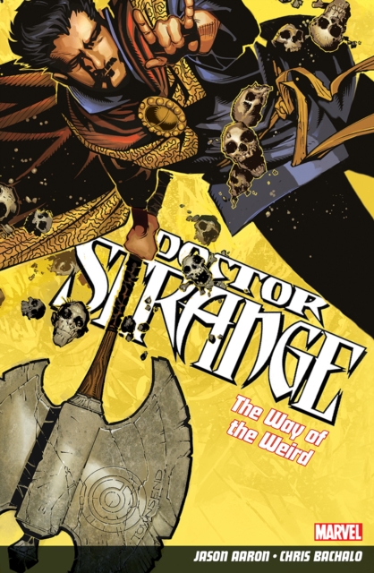 Doctor Strange Volume 1: The Way Of The Weird, Paperback / softback Book