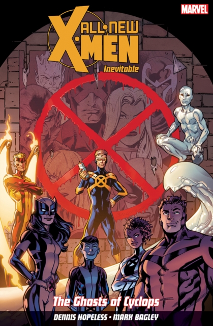 All New X-men: Inevitable Volume 1 : The Ghosts of Cyclops, Paperback / softback Book