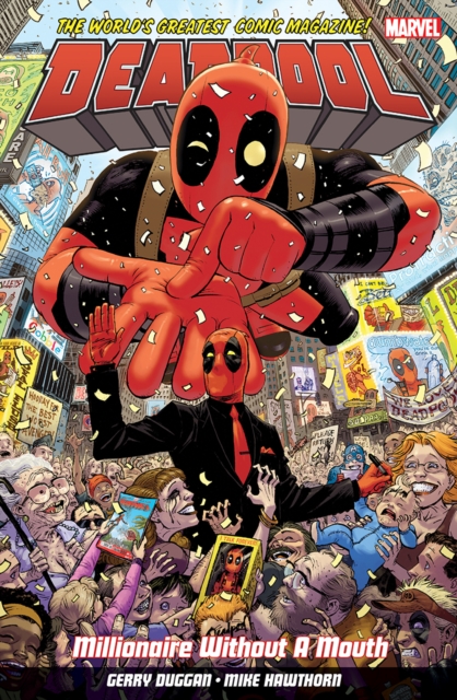 Deadpool: World's Greatest Millionaire Volume 1 : Millionaire Without A Mouth, Paperback / softback Book