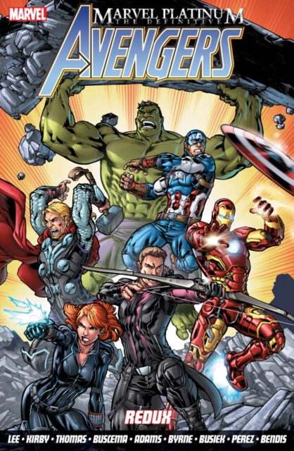 Marvel Platinum: The Definitive Avengers Redux, Paperback / softback Book