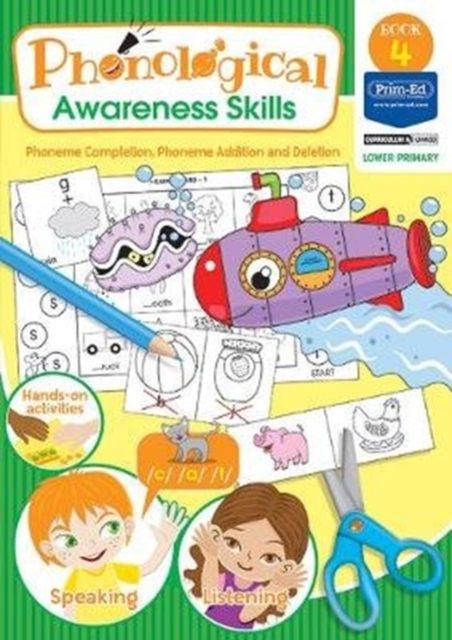 Phonological Awareness Skills Book 4 : Phoneme Completion, Phoneme Addition and Deletion, Copymasters Book