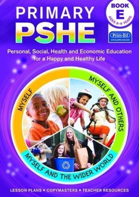 Primary PSHE : Personal, Social, Health and Economic Education for a Happy and Healthy Life, Copymasters Book
