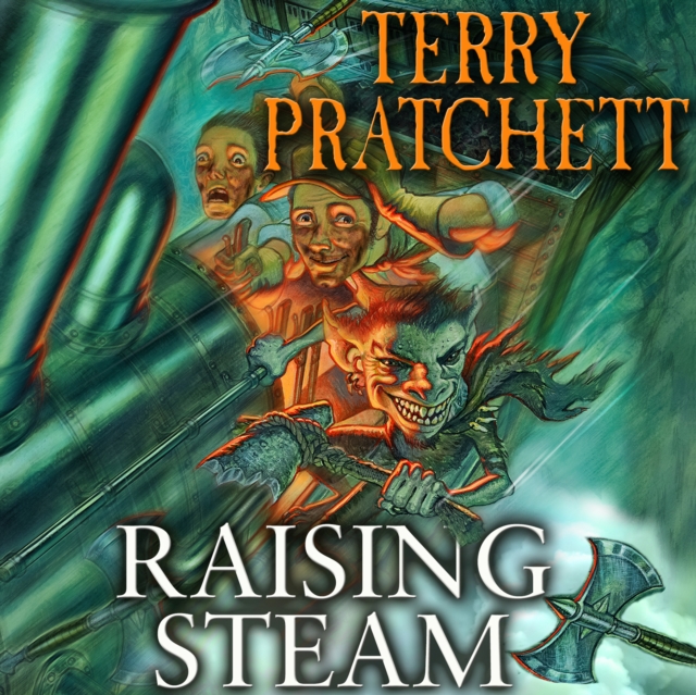Raising Steam : (Discworld novel 40), CD-Audio Book