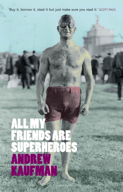 All My Friends are Superheroes, Paperback / softback Book