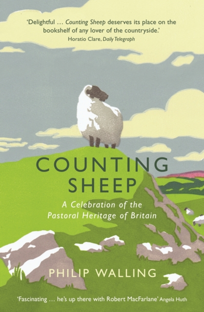 Counting Sheep : A Celebration of the Pastoral Heritage of Britain, Paperback / softback Book