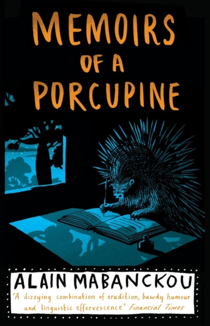 Memoirs Of A Porcupine, Paperback / softback Book