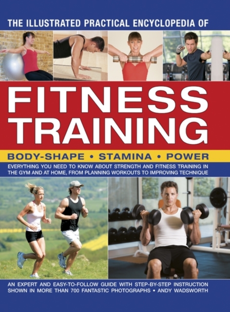 Illustrated Practical Encyclopedia of Fitness Training, Paperback / softback Book