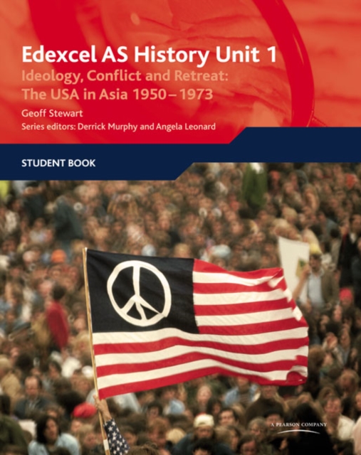 Edexcel GCE History AS Unit 1 D6 Ideology, Conflict and Retreat: the USA in Asia, 1950-1973, Paperback / softback Book