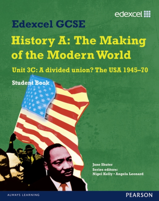 Edexcel GCSE Modern World History Unit 3C A divided Union? The USA 1945-70 Student Book, Paperback / softback Book