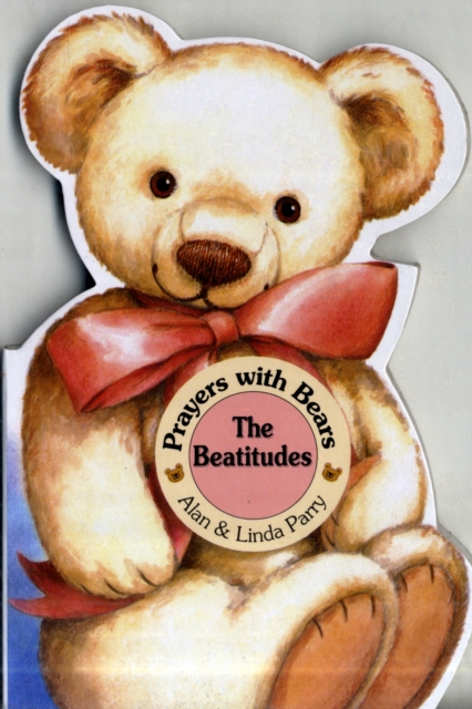 Prayers with Bears: The Beatitudes, Paperback / softback Book