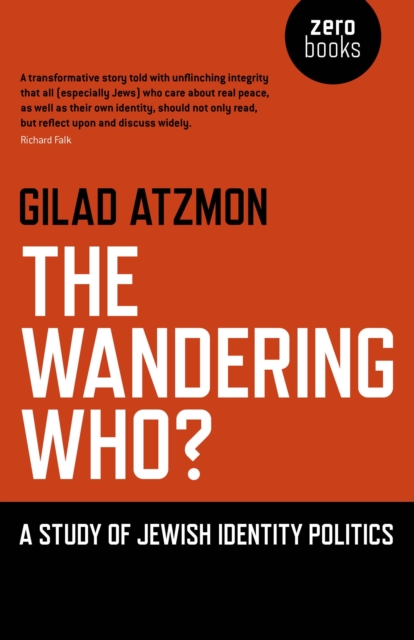 Wandering Who : A Study of Jewish Identity Politics, EPUB eBook